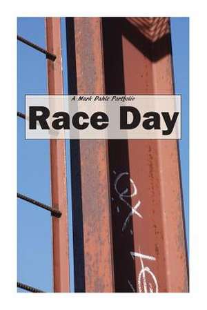 Race Day de Mark Dahle