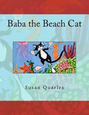 Baba the Beach Cat de Susan Elizabeth Quarles