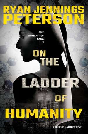 On the Ladder of Humanity de Ryan Jennings Peterson