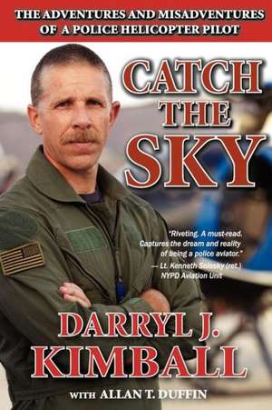 Catch the Sky de Darryl J. Kimball