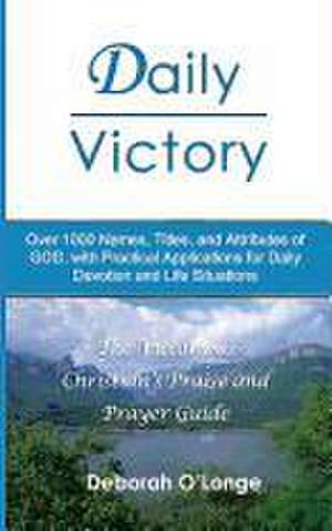 Daily Victory (2nd Edition) - With Topical Index de Deborah O'Longe