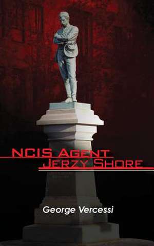 Ncis Agent Jerzy Shore de George Vercessi