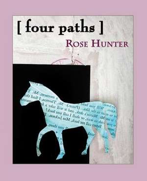 [Four Paths]: Book I - Celestial Navigation de Rose Hunter