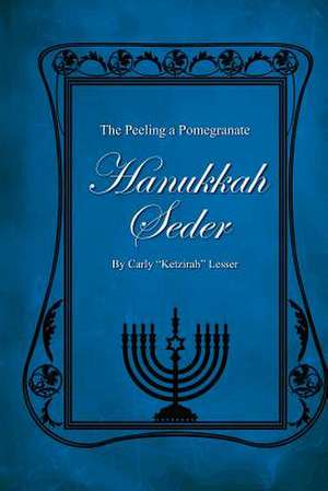 Hanukkah Seder de Carly Lesser