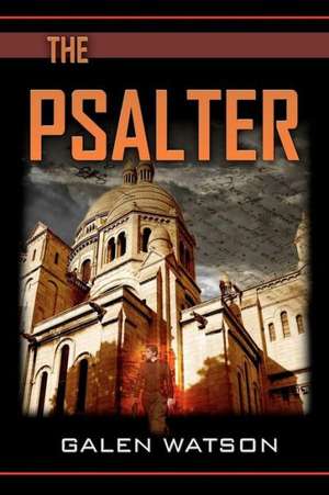 The Psalter: Write More Publications Angel Anthology de Galen Watson