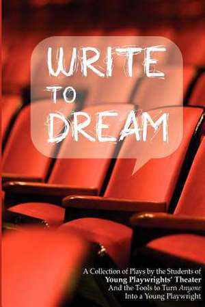 Write to Dream de Young Playwrights' Theater