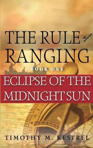 Eclipse of the Midnight Sun de Timothy M Kestrel