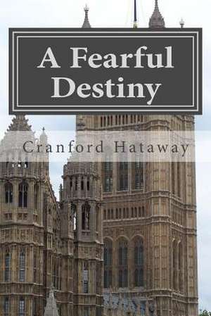 A Fearful Destiny de MR Cranford Hataway