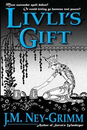 LIVLI's Gift de J. M. Ney-Grimm