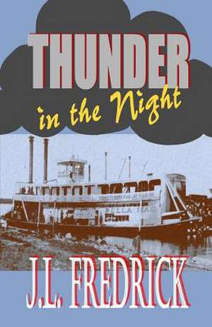 Thunder in the Night de J. L. Fredrick