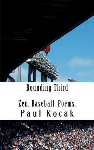 Rounding Third de Paul Kocak