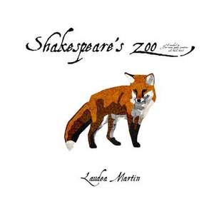 Shakespeare's Zoo de Laudea Martin