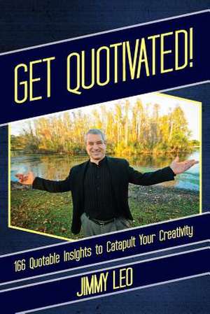 Get Quotivated! de Jimmy Leo