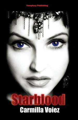 Starblood de Carmilla Voiez