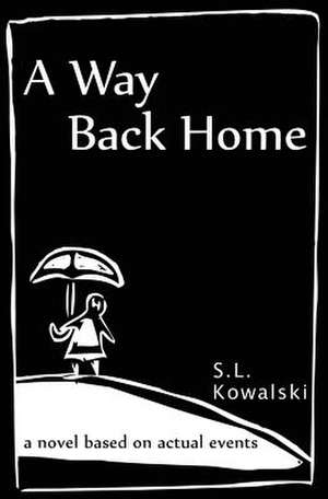 A Way Back Home de S. L. Kowalski