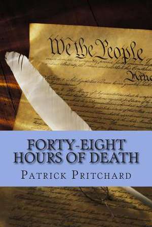 Forty-Eight Hours of Death de Patrick Pritchard