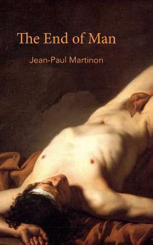 The End of Man de Jean-Paul Martinon