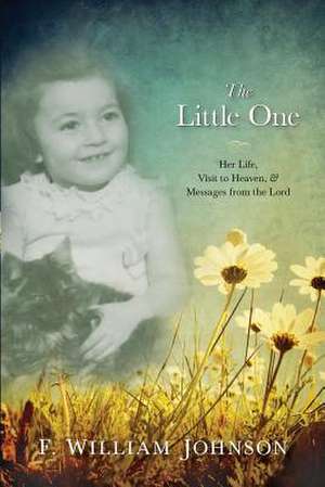 The Little One de F. William Johnson