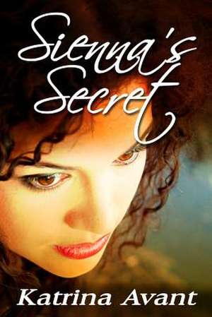 Sienna's Secret de Katrina Avant