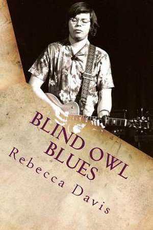 Blind Owl Blues de Rebecca Davis