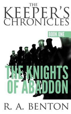 The Knights of Abaddon de R. a. Benton