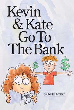 Kevin and Kate Go to the Bank