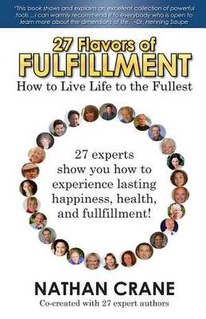 27 Flavors of Fulfillment de Nathan Crane