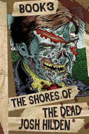 The Shores of the Dead Book 3