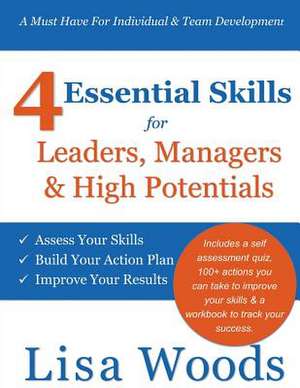 4 Essential Skills for Leaders, Managers & High Potentials