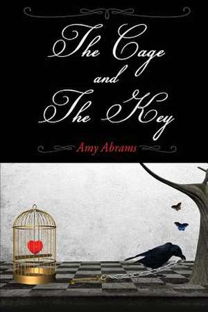 The Cage and the Key de Amy Abrams