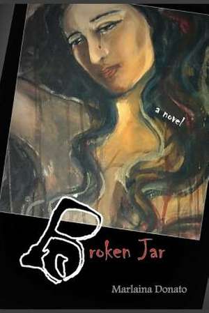 Broken Jar de Marlaina Donato