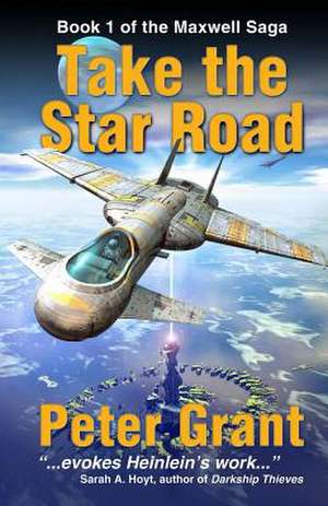 Take the Star Road de Peter Grant