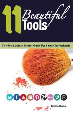 11 Beautiful Tools de MS Terez D. Baskin