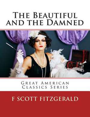 The Beautiful and the Damned de F. Scott Fitzgerald