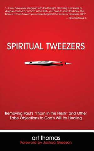 Spiritual Tweezers de Art Thomas