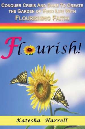 Flourish!: The Barren Earth de Katesha Walker Harrell