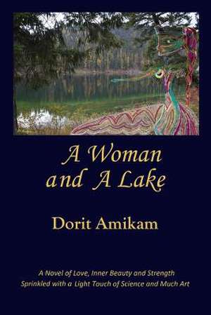 A Woman and a Lake de Dorit Amikam