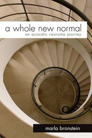 A Whole New Normal de Marla Bronstein