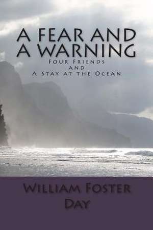 A Fear and a Warning de MR William Foster Day