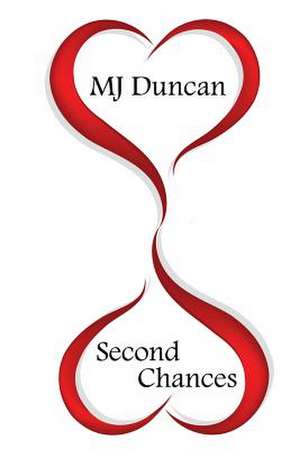 Second Chances de Mj Duncan