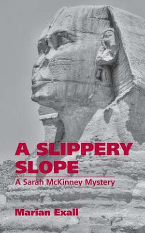 A Slippery Slope de Marian Exall