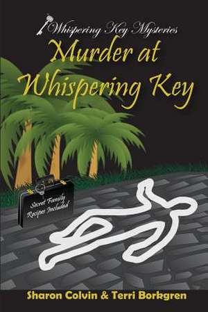 Murder at Whispering Key de Sharon Colvin