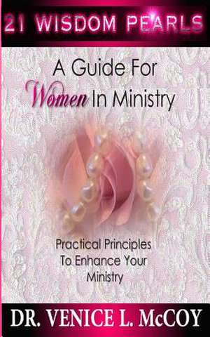 21 Wisdom Pearls de Dr Venice L. McCoy