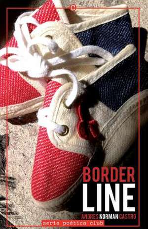 Borderline de Andres Norman Castro