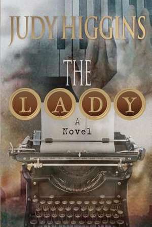 The Lady de Judy Higgins