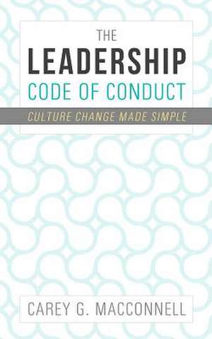 The Leadership Code of Conduct de Carey Macconnell