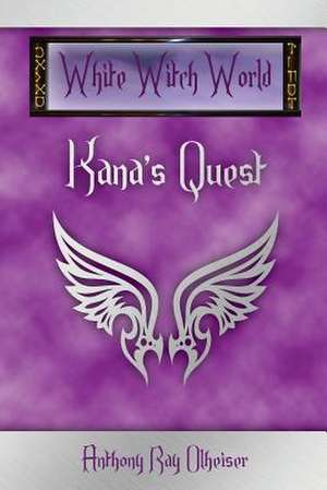 Kana's Quest de Anthony Ray Olheiser