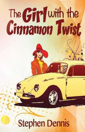 The Girl with the Cinnamon Twist: The Dead War Series de Stephen J. Dennis