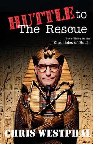 Huttle to the Rescue de Chris Westphal