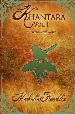 Khantara: Volume 1 de Michelle Franklin